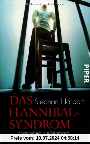 Das Hannibal-Syndrom: Phänomen Serienmord